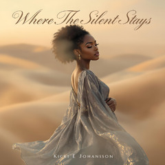 Where The Silent Stays