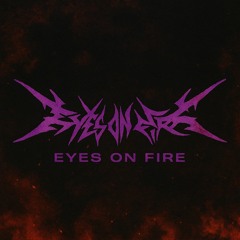 RuPP!x - Eyes on Fire