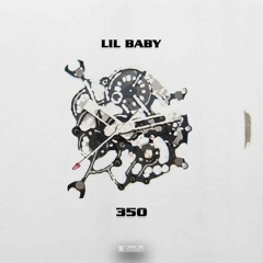 350 | Lil baby Type Beat (200$ Exclusive)