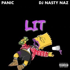 Lit Ft. Dj Nasty Naz