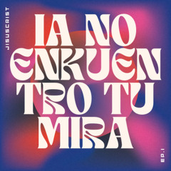 ia no enkuentro tu mira