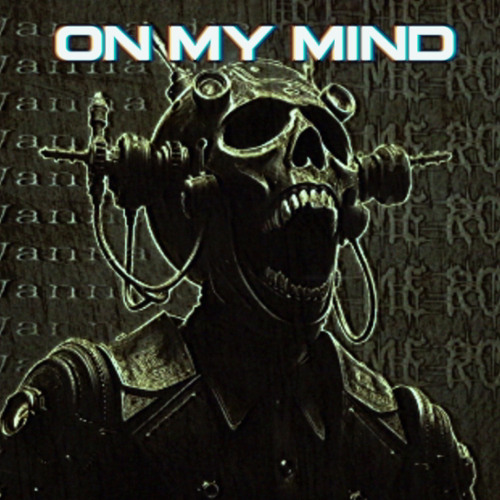ON MY MIND