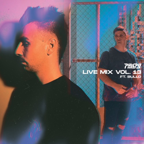 PHILPY Live Mix Vol.13 Featuring Bullo