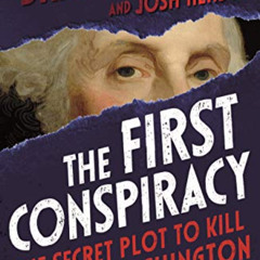 Get KINDLE 💜 The First Conspiracy (Young Reader's Edition): The Secret Plot to Kill