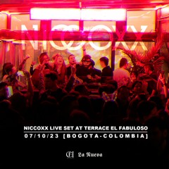 NICCOXX LIVE SET AT TERRACE EL FABULOSO 07/10/23 [BOGOTA-COLOMBIA]