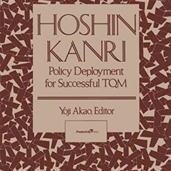 DOWNLOAD EPUB 📒 Hoshin Kanri: Policy Deployment for Successful TQM by  Yoji Akao [KI