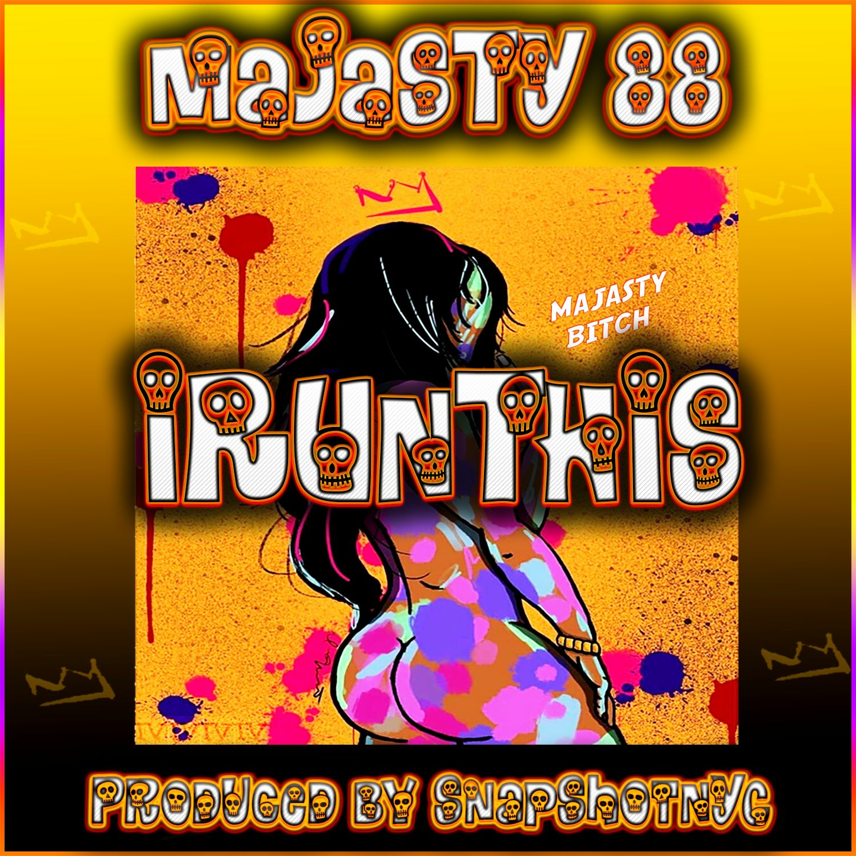 I Run This (Ft. MAJASTY88) (Produced By SnapShotNYC)