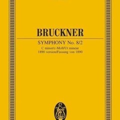 GET [EBOOK EPUB KINDLE PDF] SYMPHONY NO.8/2 C-MINOR 1890 VERSION STUDY SCORE by  Anton Bruckner 🎯