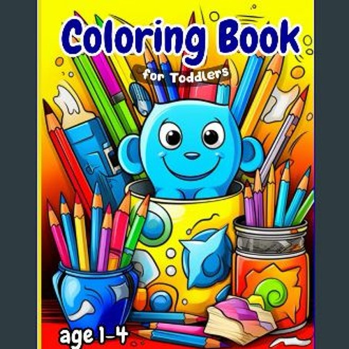 Stream (DOWNLOAD PDF) 📖 Coloring Book for Toddlers 100 Easy And Fun