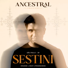 DP#073 - Sestini [BRA] @ Ancestral Festival 2025