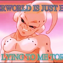 OTHERWORLD IS JUST HEAVEN STOP LYING TO ME TORIYAMA(PROD. HOT WINGS COLA)