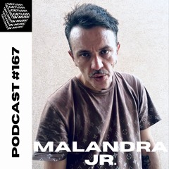 GetLostInMusic - Podcast #167 - Malandra Jr.