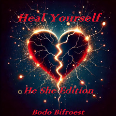 Heal Yourself (He She Edition)
