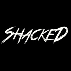 I'm Shacked