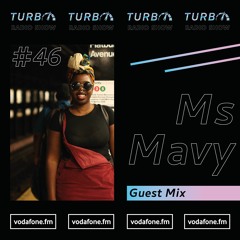 Ms Mavy Guest Mix [Turbo Radio Show #46]