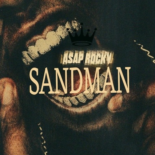 SANDMAN - ASAP ROCKY (DAN-T)REMIX