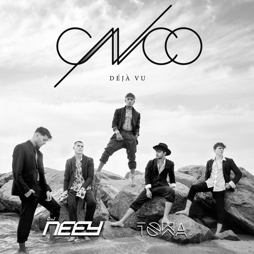 NEEY x TOWA - Mix Déjà Vu (CNCO)