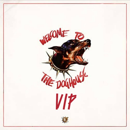 KAYZO - Welcome To The Doghouse (VIP ID)