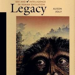 [READ] KINDLE PDF EBOOK EPUB Lucy’s Legacy: Sex and Intelligence in Human Evolution by  Alison Jol