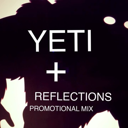 YETI AND REFLECTIONS PROMO MIX
