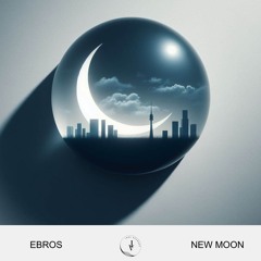 Ebros - New Moon