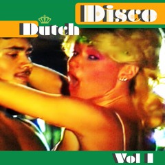 Dutch Disco Vol. 1 - Disco and Disco-Ska from the Netherlands 1978-1983
