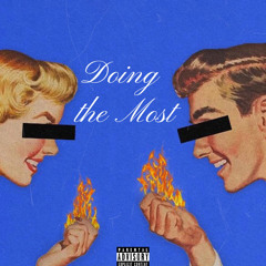Doing the Most (prod.skiwyy)