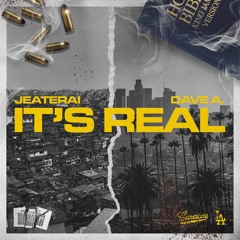 Jeaterai & Dave A - It's Real