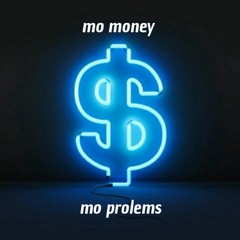 Mo money Mo prolems (paper route) Prod. by Paper & ink