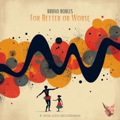 For Better or Worse