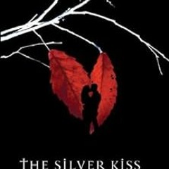 *[ The Silver Kiss BY: Annette Curtis Klause (Author) $E-book%