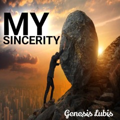 My Sincerity