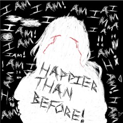 Happier Than Before (Sped Up)