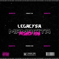 Mamacita(Ft. PRXNCE ICI$)