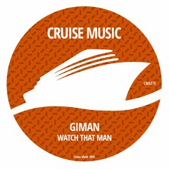 Giman - Watch That Man (Radio Edit) [CMS275]