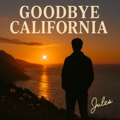 Demo - Goodbye California