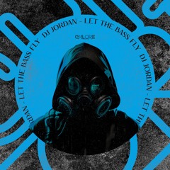 DJ Jordan - Let the Bass Fly (Original Mix)