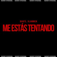 Wisin & Yandel - Me Estás Tentando (Bante, VLAMMEN Edit)