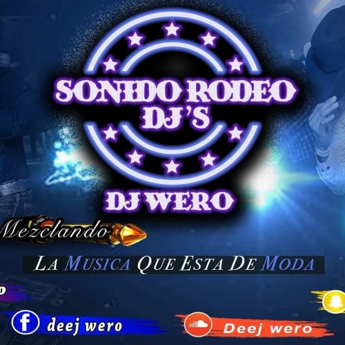 DJ WERO- LUIS R CONRIQUEZ MIX