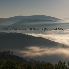 VieL - The Power Of Words (Original Mix)