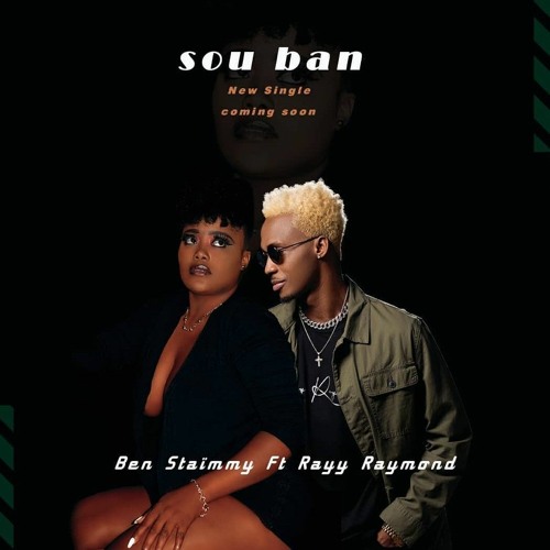 BEN_STAIMMY_feat._RAYY_RAYMOND_-_"Sou_Ban"_official_Music