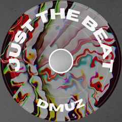 Dmuz - Just the Beat