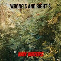 Wrongs And Rights