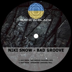 Niki Snow - Bad Groove (Original Mix)