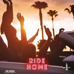 RIDE HOME (RADIO EDIT) [FREE DOWNLOAD]