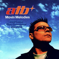 ATB Don't Stop (Cian Carmichael Rework)