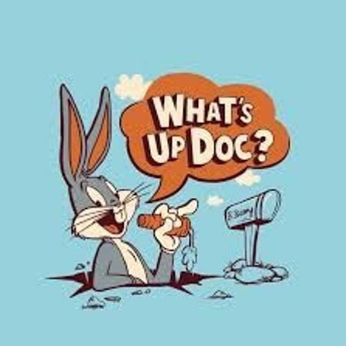 What's Up Doc