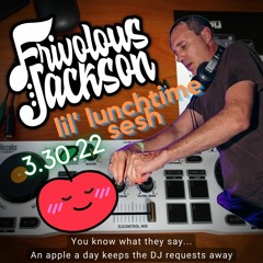 Lil Lunchtimes Sesh 3-30-22