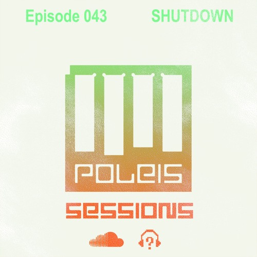POLEIS SESSIONS - Episode IBIZA SYLLOGI 2023 Guestmix SHUTDOWN