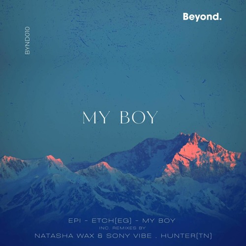 ETCH (EG) , Epi - My Boy - (ETCH (EG) & Hunter (TN) Remix )